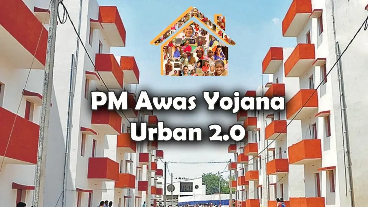 Pradhan Mantri Awas Yojana - Urban 2.0